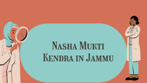 Nasha Mukti Kendra in Jammu