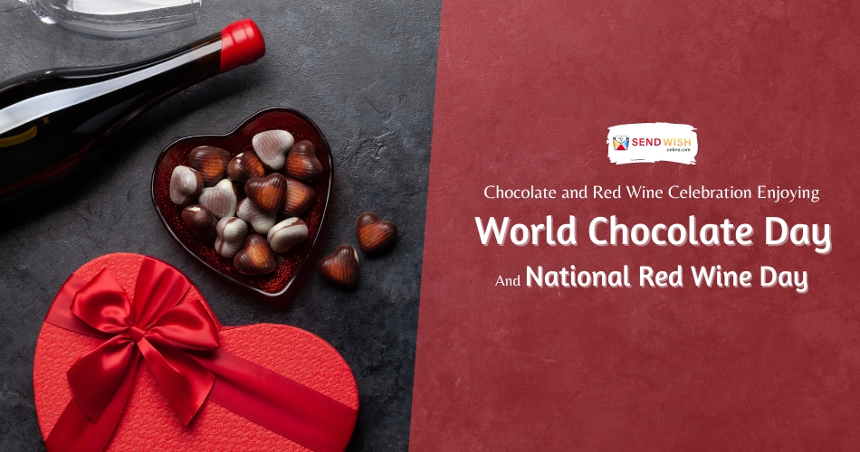 Chocolate and Red Wine Celebration: Enjoying World Chocolate Day and National Red Wine Day