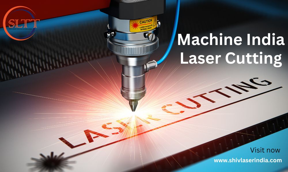 Laser Cutting Machine India