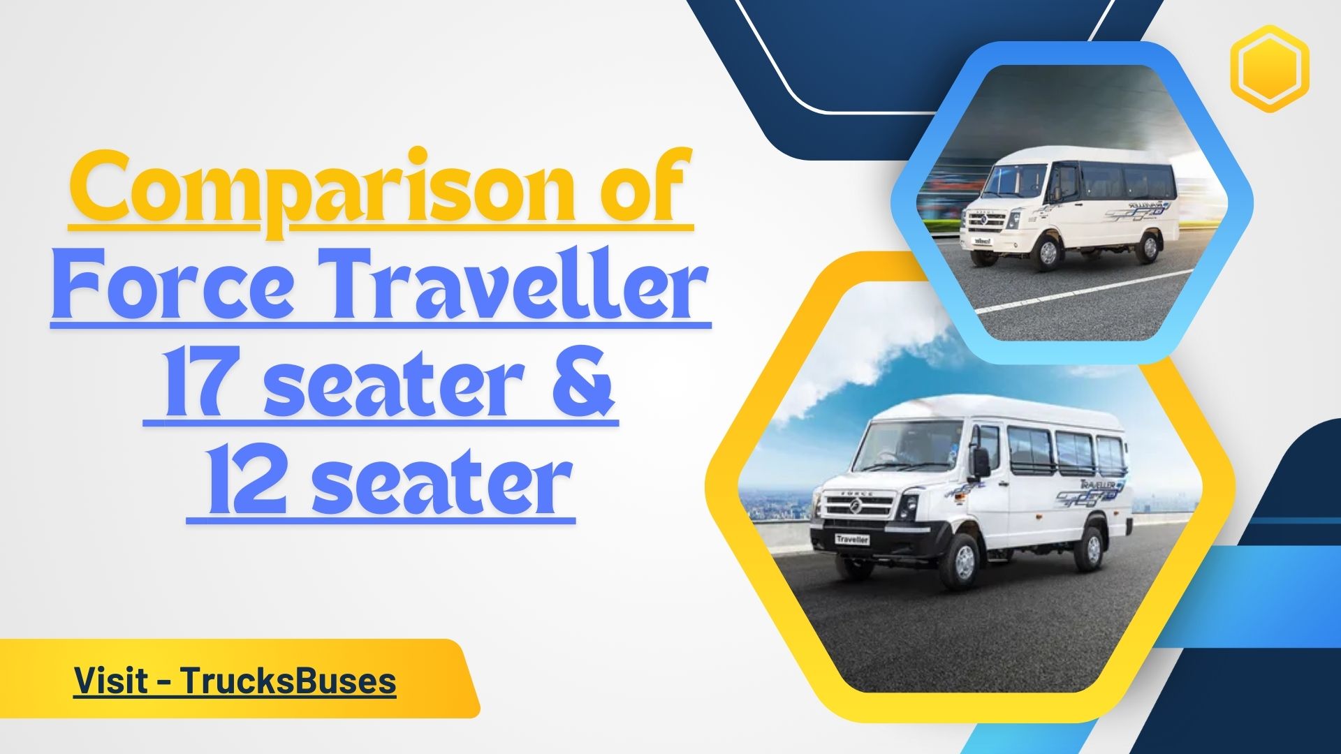 Comparison of Force Traveller 17 seater and 12 seater