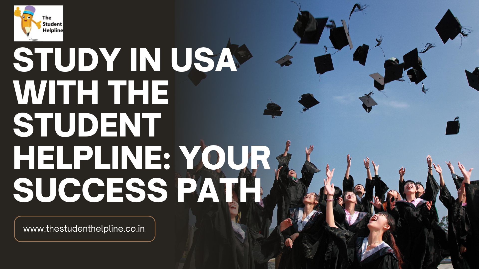 Study in USA with The Student Helpline: Your Success Path