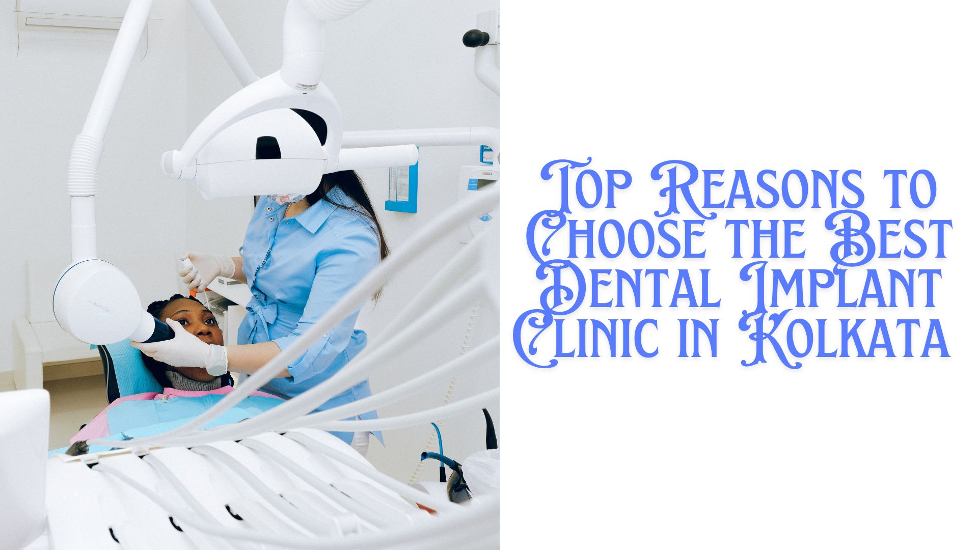 Top Reasons to Choose the Best Dental Implant Clinic in Kolkata