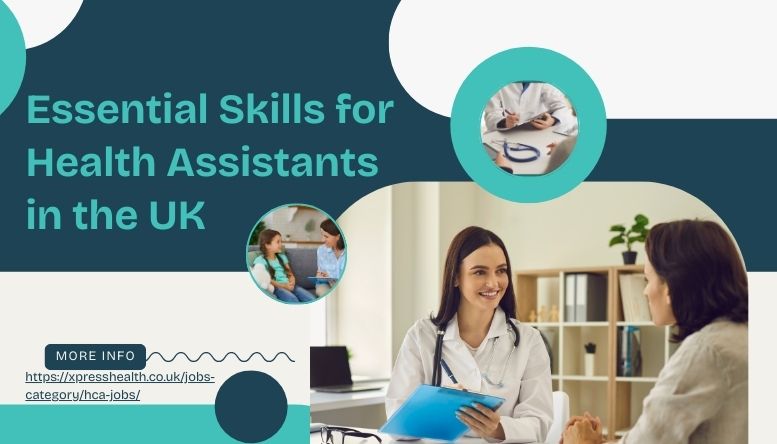 Essential skills for Health Care Assistants in UK