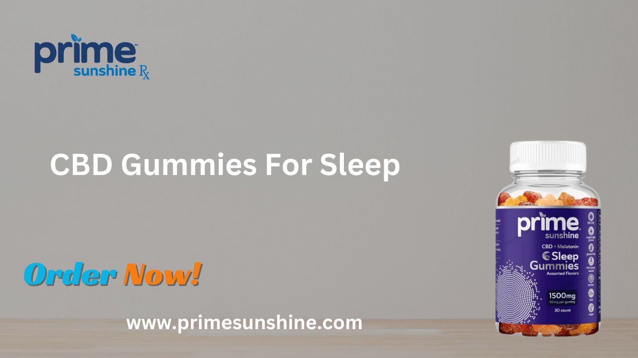 CBD Gummies For Sleep