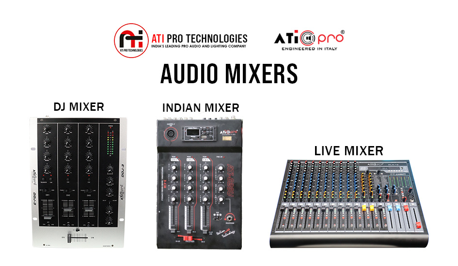 Audio Mixers, DJ Mixers, Indian Mixers, Live Mixers