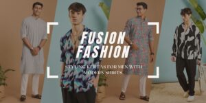 Fusion Fashion Styling Kurtas for Men with Modern Shirts