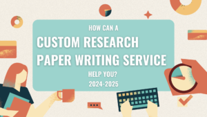 Custom Research Paper Writing Service