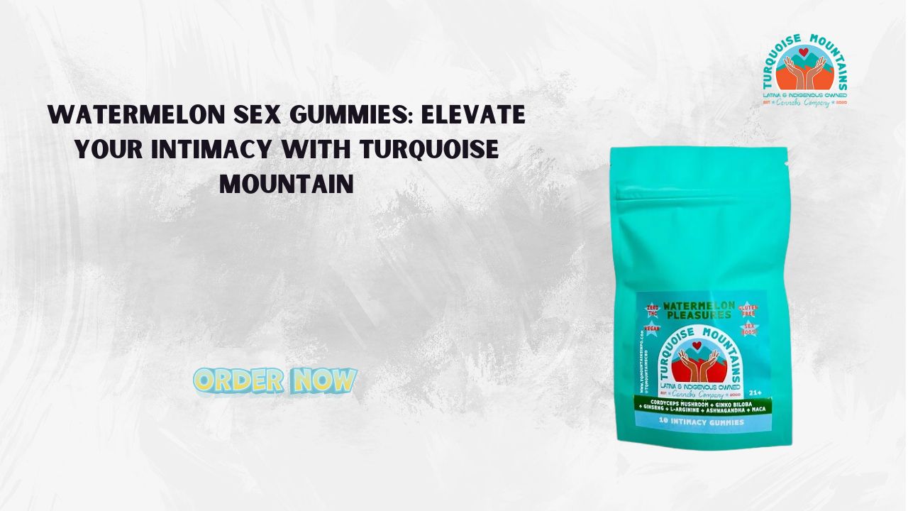 Watermelon Sex Gummies