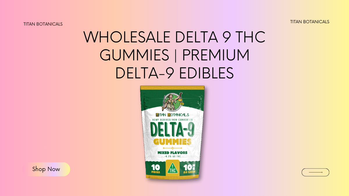 Wholesale Delta 9 THC Gummies