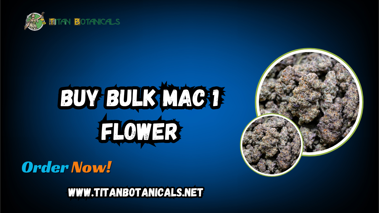 Buy Bulk MAC 1 Flower