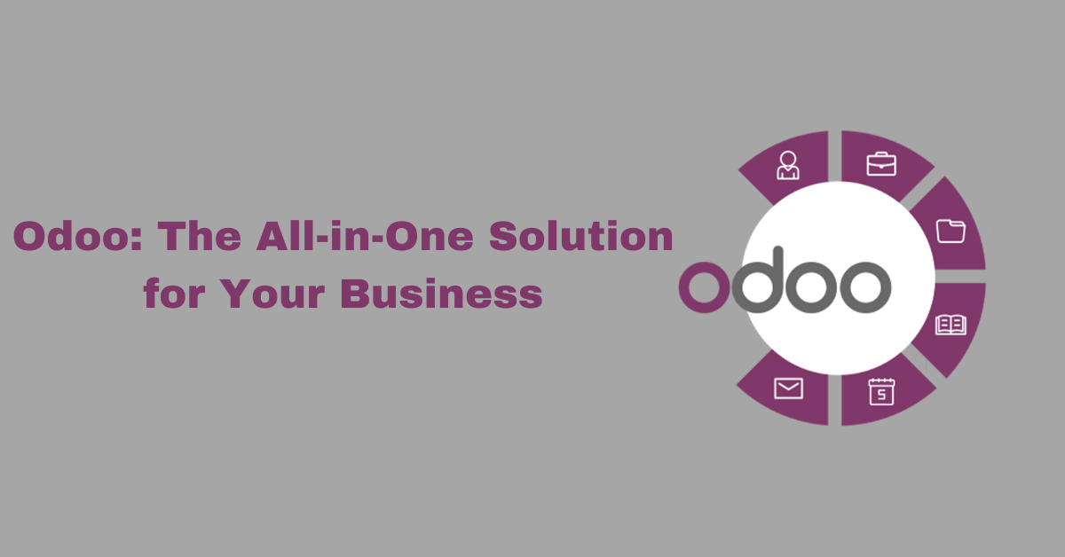 Odoo The All-in-One Solution for Your Business 