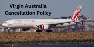 Virgin Australia Cancellation Policy