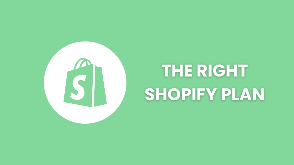 Choose the Right Shopify Plan for Your Business