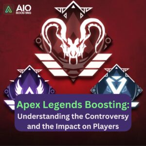 Apex Legends Boosting Understanding the Controversy and the Impact on Players