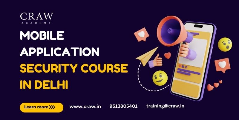 Mobile Application Security Course in Delhi