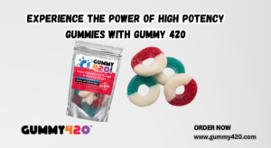 high potency gummies