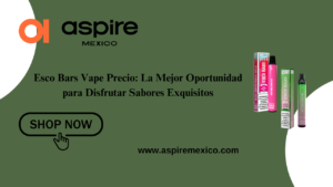 Esco Bars Vape Precio: La Mejor Oportunidad para Disfrutar Sabores Exquisitos